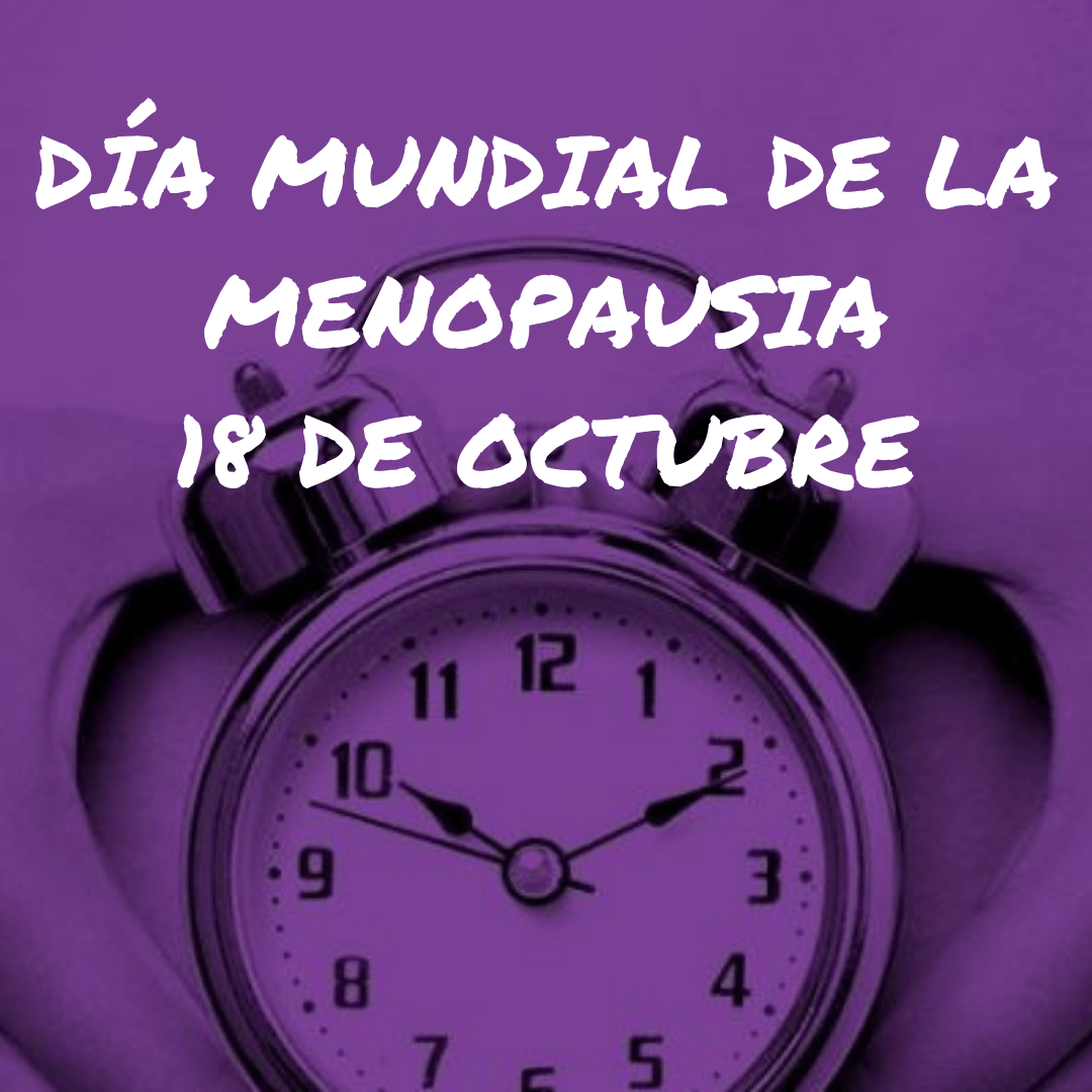 18 de Octubre Día Mundial de la Menopausia Generar Salud